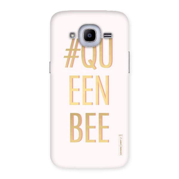 Queen Bee Back Case for Samsung Galaxy J2 2016